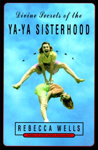 Book Cover Divine Secrets of the Ya-Ya Sisterhood: A Novel