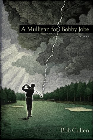 Book Cover A Mulligan for Bobby Jobe: A Novel