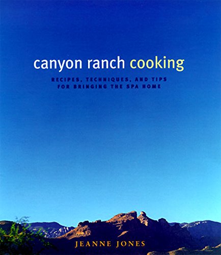Book Cover Canyon Ranch Cooking: Bringing The Spa Home