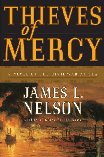Book Cover Thieves of Mercy: A Novel of the Civil War at Sea