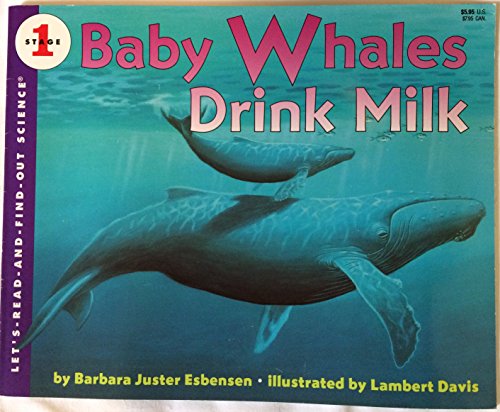 Book Cover Baby Whales Drink Milk (Let's Read-And-Find-Out Science)