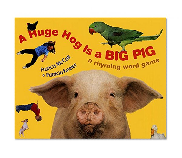 Book Cover A Huge Hog Is a Big Pig: A Rhyming Word Game