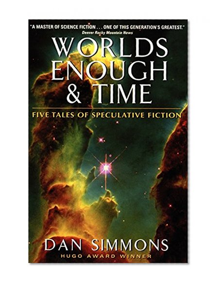 Book Cover Worlds Enough & Time: Five Tales of Speculative Fiction