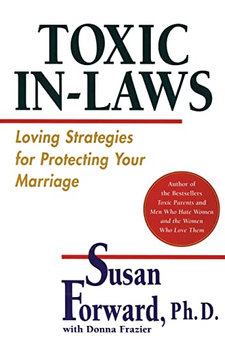 Book Cover Toxic In-Laws: Loving Strategies for Protecting Your Marriage