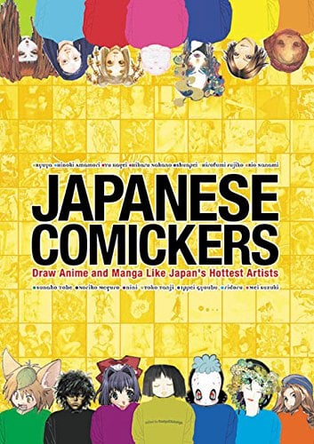 Book Cover Japanese Comickers: Draw Anime and Manga Like Japan's Hottest Artists