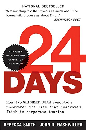 Book Cover 24 Days: How Two Wall Street Journal Reporters Uncovered the Lies that Destroyed Faith in Corporate America