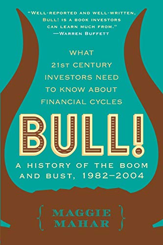 Book Cover Bull: A History of the Boom and Bust, 1982-2004