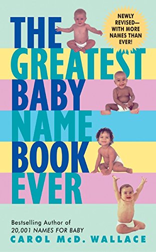 Book Cover The Greatest Baby Name Book Ever Rev Ed