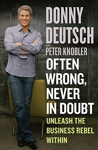 Book Cover Often Wrong, Never in Doubt: Unleash the Business Rebel Within