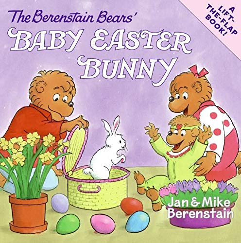 Book Cover The Berenstain Bears' Baby Easter Bunny: An Easter And Springtime Book For Kids