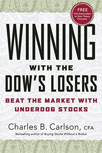 Book Cover Winning with the Dow's Losers: Beat the Market with Underdog Stocks