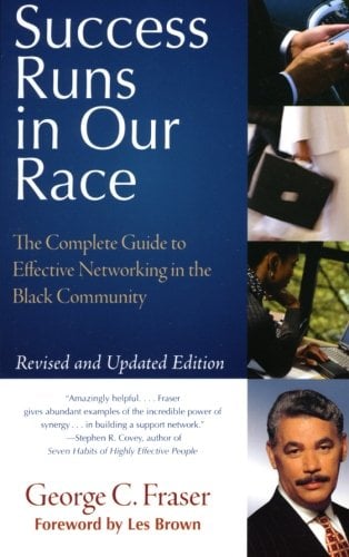 Book Cover Success Runs in Our Race: The Complete Guide to Effective Networking in the Black Community