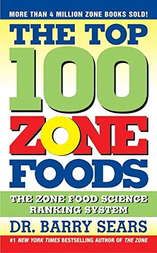 Book Cover The Top 100 Zone Foods: The Zone Food Science Ranking System