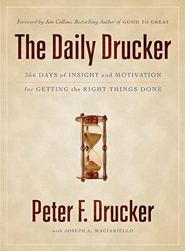 Book Cover The Daily Drucker: 366 Days of Insight and Motivation for Getting the Right Things Done