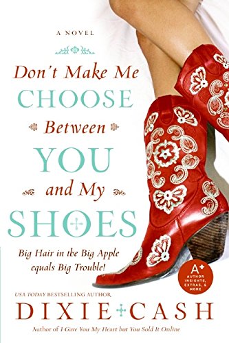 Book Cover Don't Make Me Choose Between You and My Shoes