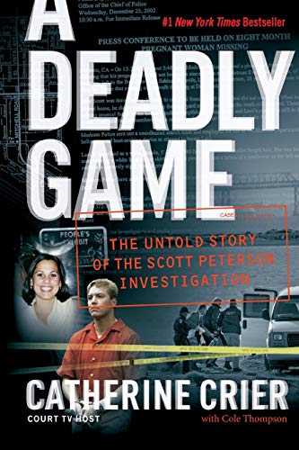 Book Cover A Deadly Game: The Untold Story of the Scott Peterson Investigation