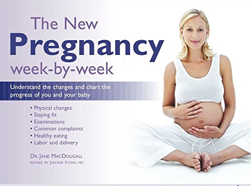 Book Cover The New Pregnancy Week-by-Week: Understand the Changes and Chart the Progress of You and Your Baby