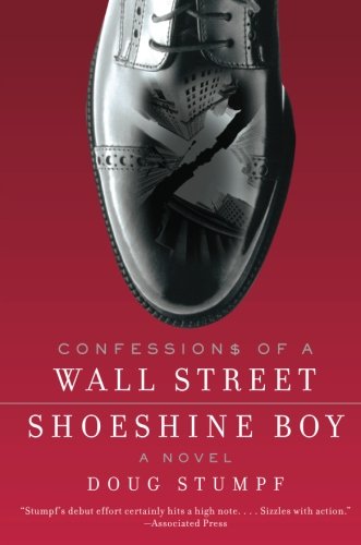 Book Cover Confessions of a Wall Street Shoeshine Boy: A Novel