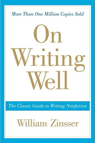 Book Cover On Writing Well: The Classic Guide to Writing Nonfiction