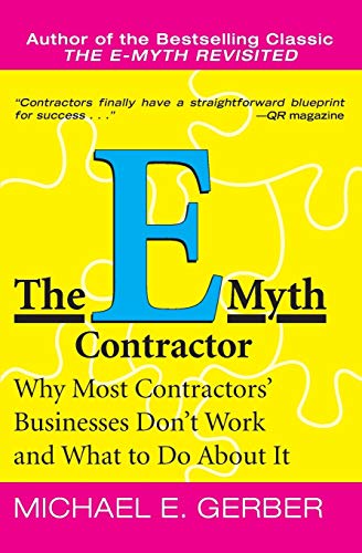 Book Cover The E-Myth Contractor: Why Most Contractors' Businesses Don't Work and What to Do About It