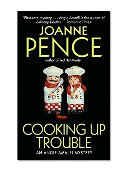 Book Cover Cooking Up Trouble: An Angie Amalfi Mystery (Angie Amalfi Mysteries)