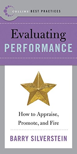 Book Cover Best Practices: Evaluating Performance: How to Appraise, Promote, and Fire (Collins Best Practices Series)