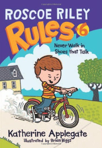 Book Cover Roscoe Riley Rules #6: Never Walk in Shoes That Talk