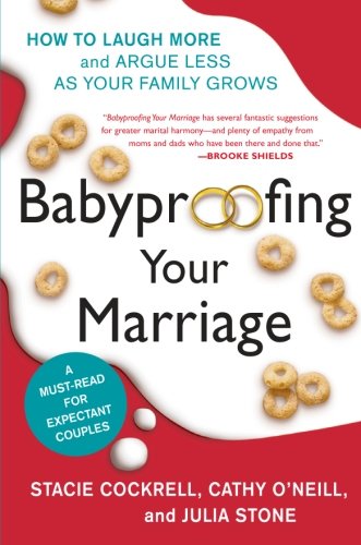 Book Cover Babyproofing Your Marriage: How to Laugh More and Argue Less As Your Family Grows