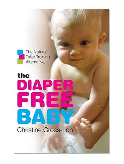 Book Cover The Diaper-Free Baby: The Natural Toilet Training Alternative