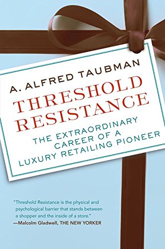 Book Cover Threshold Resistance: The Extraordinary Career of a Luxury Retailing Pioneer