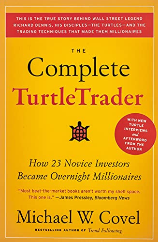 Book Cover The Complete TurtleTrader: How 23 Novice Investors Became Overnight Millionaires