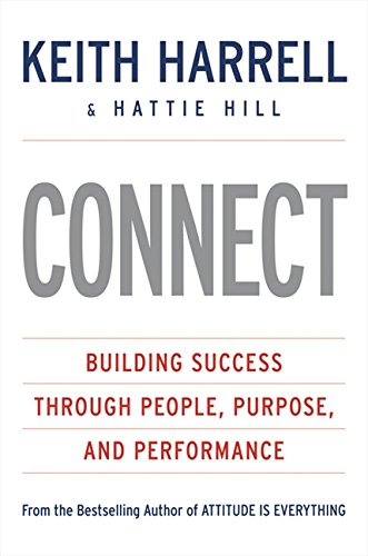 Book Cover CONNECT: Building Success Through People, Purpose, and Performance