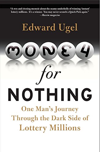 Book Cover Money for Nothing: One Man's Journey Through the Dark Side of Lottery Millions