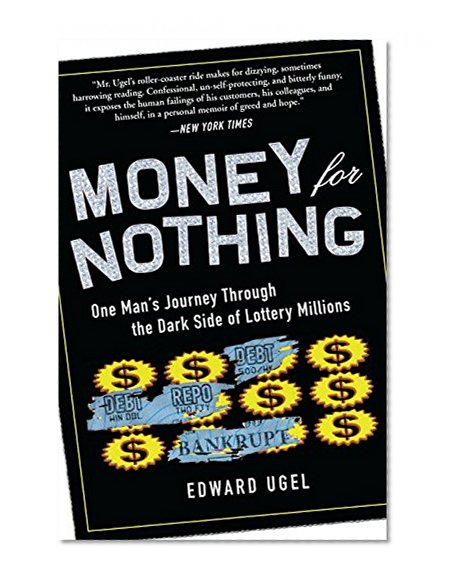 Book Cover Money for Nothing: One Man's Journey through the Dark Side of Lottery Millions