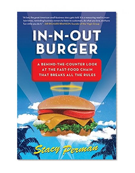 Book Cover In-N-Out Burger: A Behind-the-Counter Look at the Fast-Food Chain That Breaks All the Rules