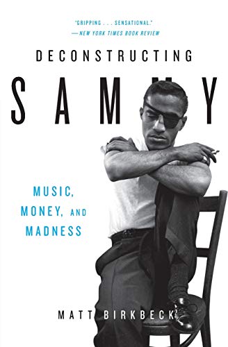 Book Cover Deconstructing Sammy: Music, Money, and Madness