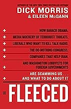 Book Cover Fleeced: How Barack Obama, Media Mockery of Terrorist Threats, Liberals Who Want to Kill Talk Radio, the Do-Nothing Congress, Companies That Help Iran, and Washington Lobbyists for Foreign Governments Are Scamming Us ... and What to Do About It