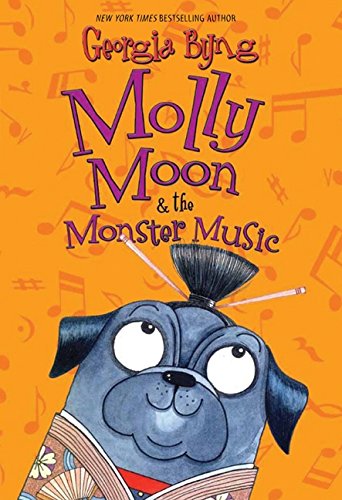 Book Cover Molly Moon & the Monster Music