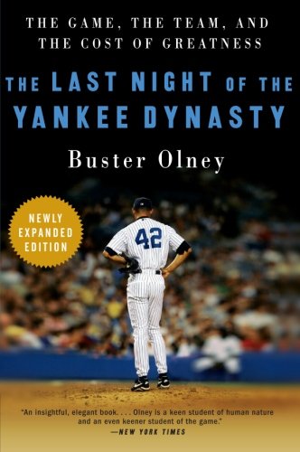 Book Cover The Last Night of the Yankee Dynasty New Edition: The Game, the Team, and the Cost of Greatness