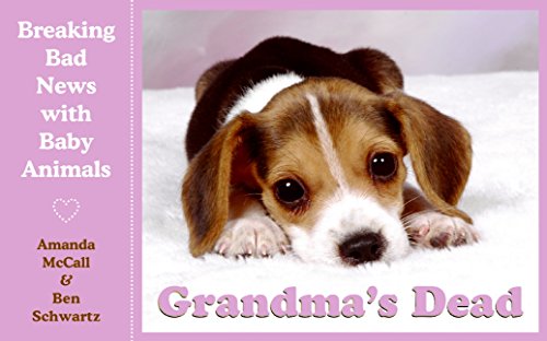 Book Cover Grandma's Dead: Breaking Bad News with Baby Animals