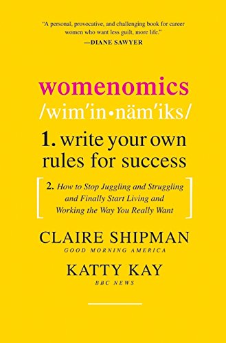 Book Cover Womenomics: Write Your Own Rules for Success