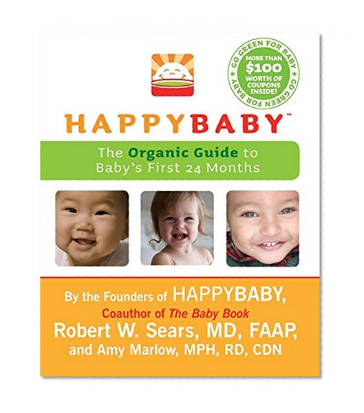 Book Cover HappyBaby: The Organic Guide to Baby's First 24 Months