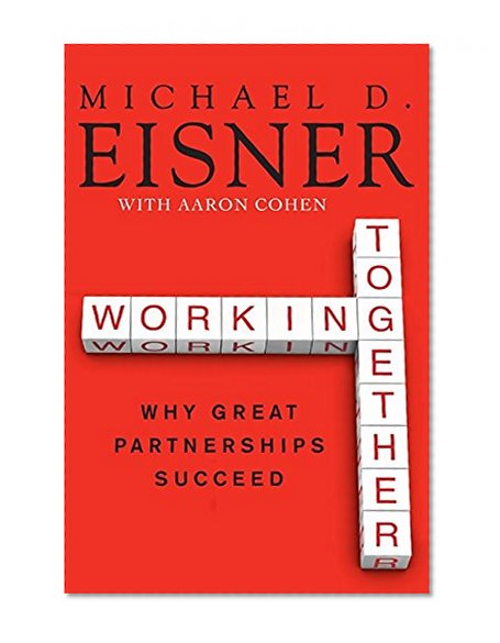 Book Cover Working Together: Why Great Partnerships Succeed