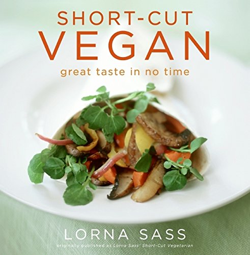 Book Cover Short-Cut Vegan: Great Taste in No Time