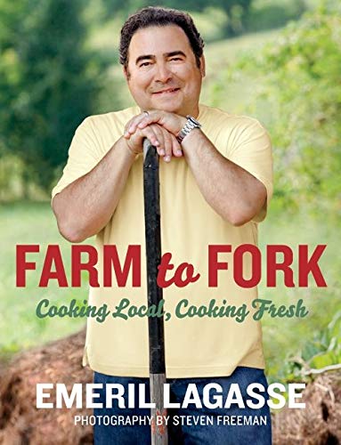 Book Cover Farm to Fork: Cooking Local, Cooking Fresh (Emeril's)