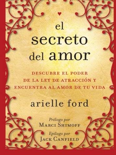 Book Cover El Secreto del amor: Descubre el poder de la ley de atracción y encuentra al amor de tu vida (Spanish Edition)