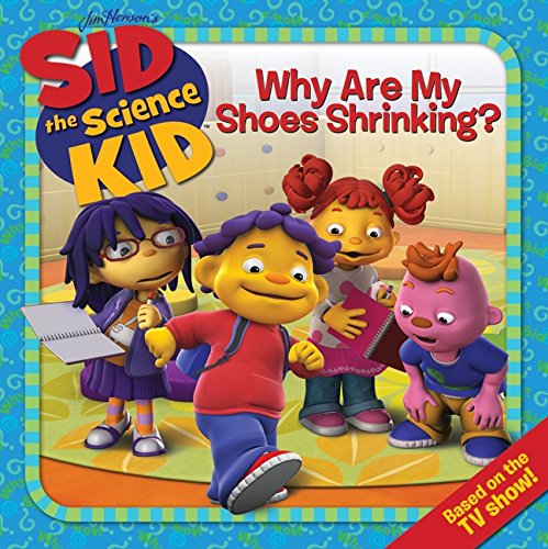Book Cover Sid the Science Kid: Why Are My Shoes Shrinking?