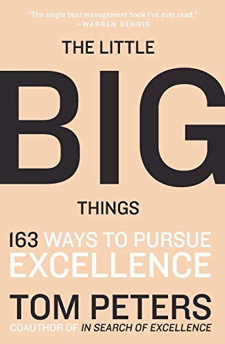 Book Cover The Little Big Things: 163 Ways to Pursue EXCELLENCE 2010 by Tom Peters