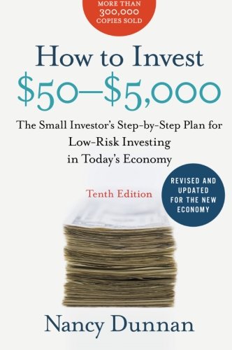 Book Cover How to Invest $50-$5,000 10e: The Small Investor's Step-by-Step Plan for Low-Risk Investing in Today's Economy