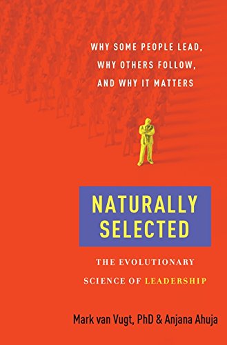Book Cover Naturally Selected: The Evolutionary Science of Leadership